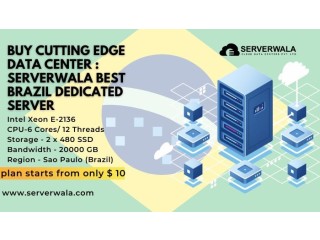 Buy Cutting Edge Data Center : Serverwala Best Brazil Dedicated Server