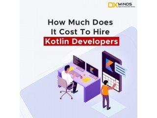 How much does it cost to hire kotlin developers?