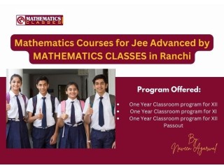 How To Select the best Mathematics Classes for JEE in Ranchi?