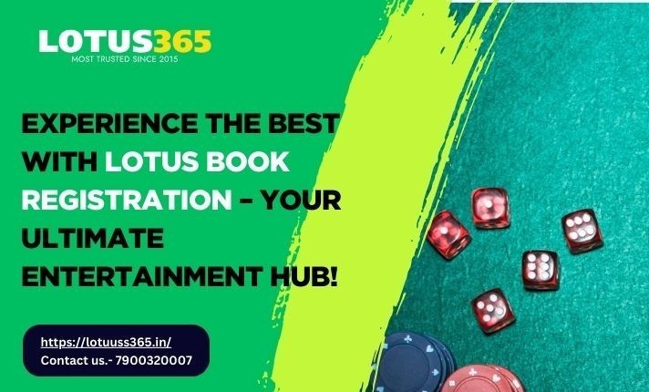 experience-the-best-with-lotus-book-registration-your-ultimate-entertainment-hub-big-0