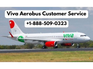 Viva Aerobus Customer Service Hotline +1-888-509-0323