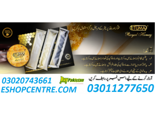 Etumax Royal Honey In Pakistan | 03011277650 | Sahiwal