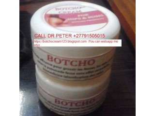 BOTCHO CREAM AND YODI PILLS FOR HIPS AND BUMS +27791505015