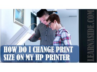 How Do I Change The Print Size on my HP Printer