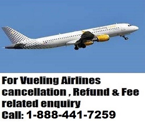 vueling-airlines-cancellation-policy-call-1-888-441-7259-big-0