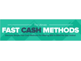 Discover 5 Simple Fast Cash Methods for Making $50 - $100 per day Online Starting This Week!