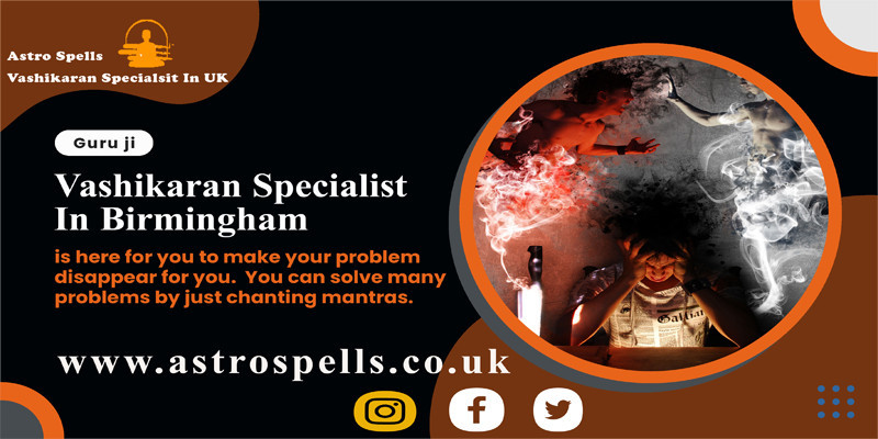 vashikaran-specialist-in-birmingham-how-does-a-vashikaran-help-to-tackle-love-problems-big-0