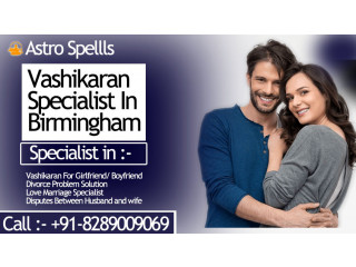 Vashikaran Specialist in Birmingham