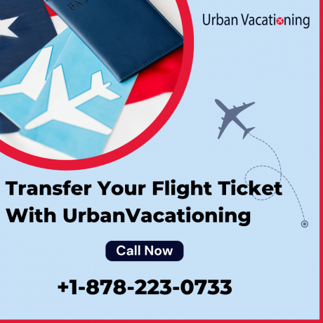 how-to-transfer-a-plane-ticket-to-another-person-urban-vacationing-big-0