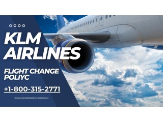 KLM Airlines Flight Change Policy