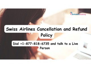Swiss Airlines Flight change, Cancellation and Refund Policy