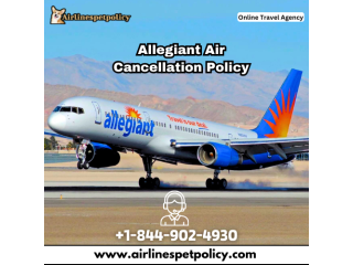What is Allegiant Air Cancellation Policy?