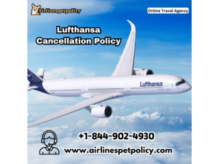 What Is Lufthansa Cancellation Policy?