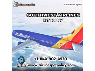 What is Southwest Airlines Pet Policy?