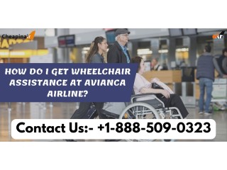 How do I speak to someone for Avianca Wheelchair Assistance?