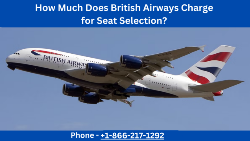 how-much-does-british-airways-charge-for-seat-selection-big-0