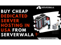 buy-cheap-dedicated-server-hosting-in-usa-from-serverwala-small-0