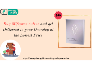 Buy Mifeprex online and get delivered to your doorstep at the lowest price