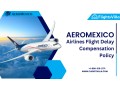aeromexico-airlines-flight-delay-compensation-policy-small-0