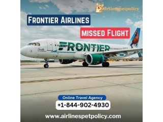 What to do If I Missed my Frontier Airlines Flight?