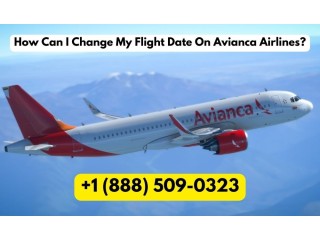 How far in advance can I change my Avianca flight date?