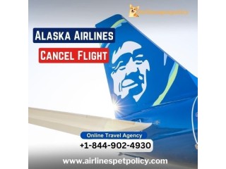 How to Cancel Alaska Airlines Flight?