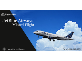 JetBlue Airways Missed Flight | +1-800-315-2771.