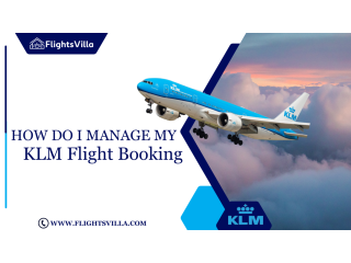 How do I Manage My KLM Flight Booking |+1-800-315-2771