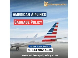 What is American Airlines Baggage Policy