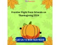 1-844-414-9223-get-frontier-flight-from-orlando-on-thanksgiving-2024-small-0