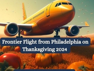 +1 (844) 414-9223 Book Direct Frontier Flight from Philadelphia on Thanksgiving 2024