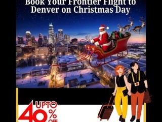 +1-888-413-6950 Make Christmas Magical: Book Your Frontier Flight to Denver!