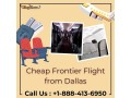 1-888-413-6950-get-cheap-frontier-flight-from-dallas-upto-20-off-small-0