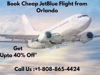 +1-808-865-4424 Book Cheap JetBlue Flight from Orlando