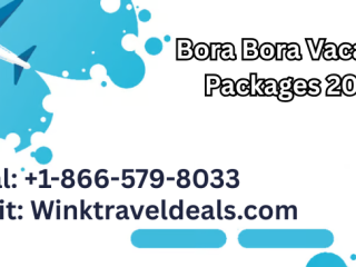 Dial: +1-866-579-8033 Book Cheap Bora Bora Vacation Packages!